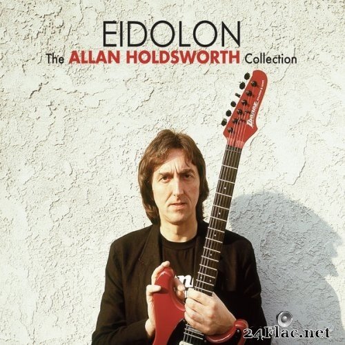 Allan Holdsworth - Eidolon (1982/2017) Hi-Res