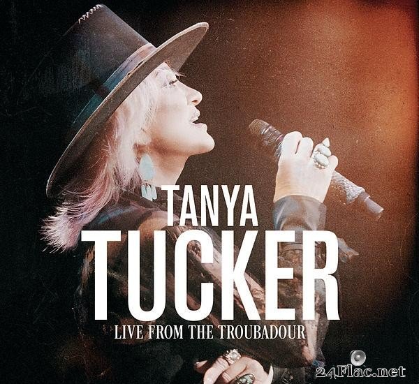 Tanya Tucker - Live From The Troubadour (2020) [FLAC (tracks)]