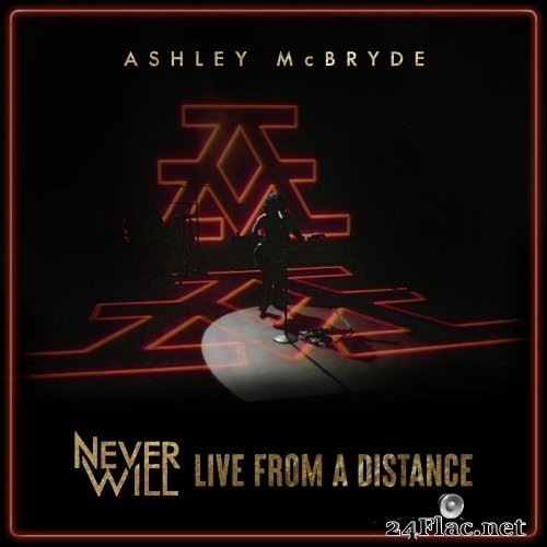 Ashley McBryde - Never Will: Live From A Distance (2021) Hi-Res
