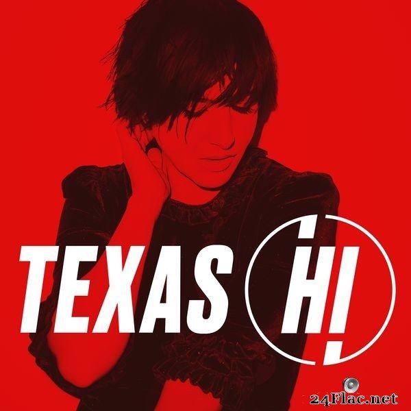 Texas - Hi (Deluxe) (2021) Hi-Res