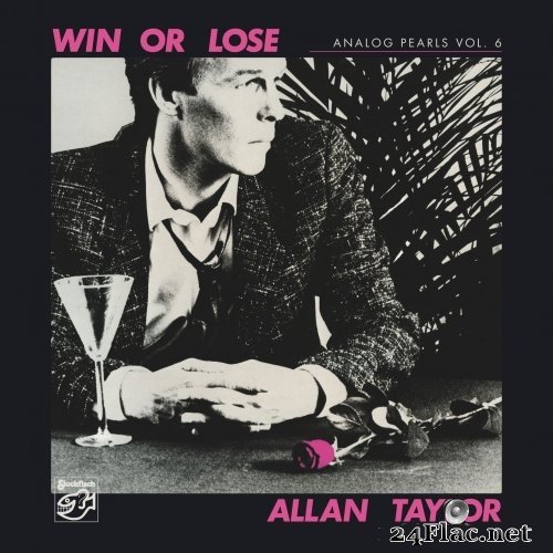 Allan Taylor - Analog Pearls Vol.6 - Win Or Lose (2021) Hi-Res
