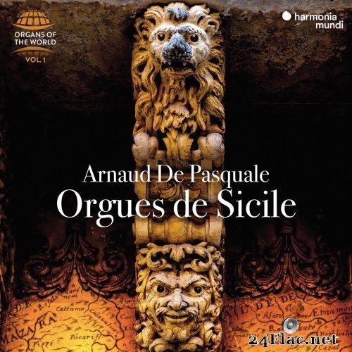 Arnaud De Pasquale - Orgues de Sicile (Organs of the World, Vol. 1) (2021) Hi-Res