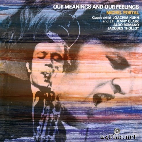 Michel Portal - Our Meanings and Our Feelings (Remastered) (1969/2021) Hi-Res