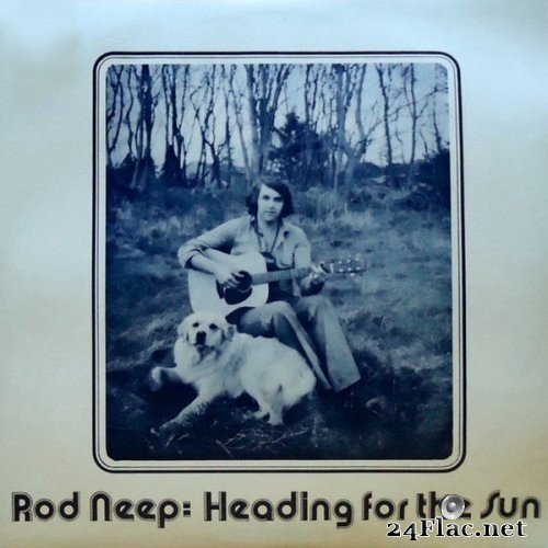 Rod Neep - Heading For The Sun (1973) Hi-Res