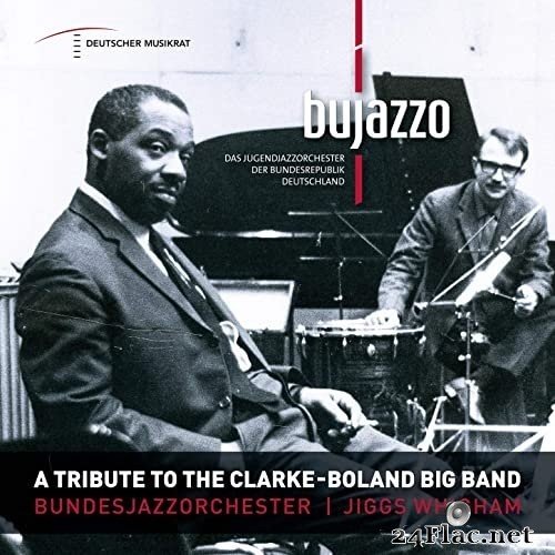 BuJazzO & Jiggs Whigham - A Tribute to the Clarke - Boland Big Band (2021) Hi-Res