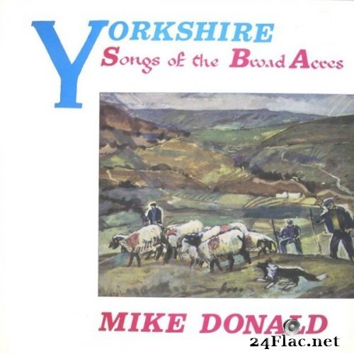 Mike Donald - Yorkshire: Songs Of The Broad Acres (1971) Hi-Res