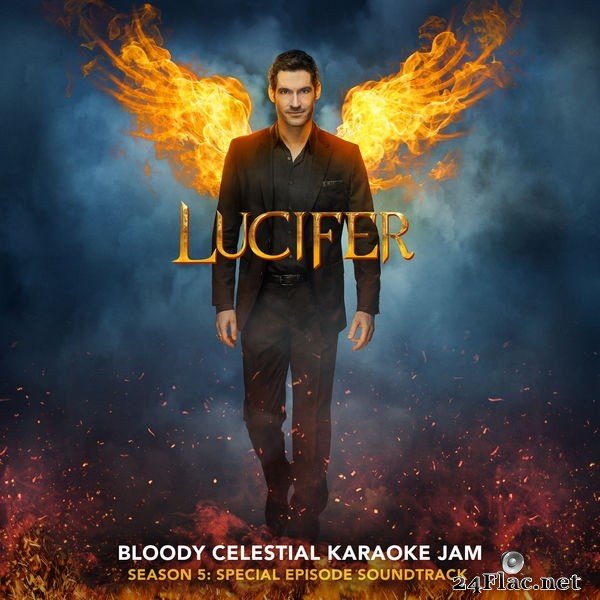 Lucifer Cast - Lucifer: Season 5 - Bloody Celestial Karaoke Jam (Special Episode Soundtrack) (2021) Hi-Res