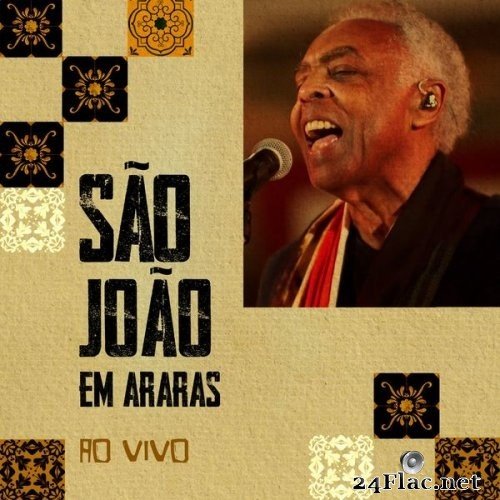 Gilberto Gil - São João em Araras - ao Vivo (2021) Hi-Res