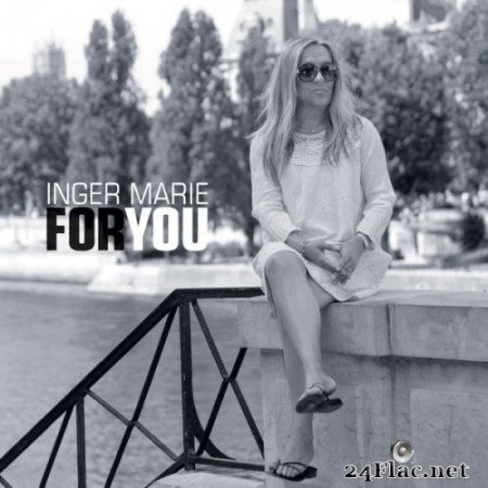 Inger Marie Gundersen - For You (2011) Hi-Res