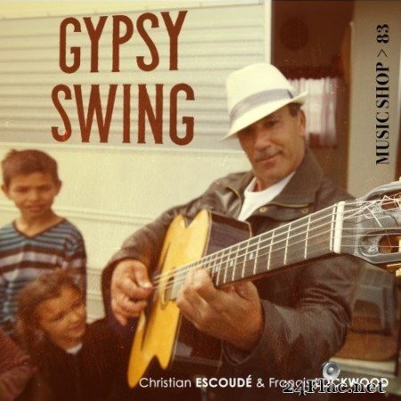 Christian Escoudé - Gypsy Swing (2015) Hi-Res