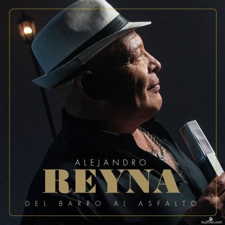 Alejandro Reyna - Del Barro al Asfalto (2021) Hi-Res