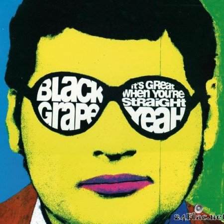Black Grape - ItвЂ™s Great When YouвЂ™re StraightвЂ¦Yeah (1995) [FLAC (tracks + .cue)]