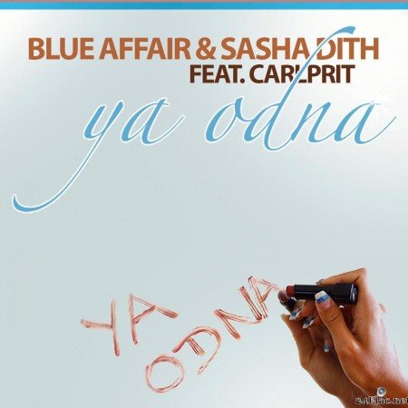 Sasha Dith, Blue Affair, Carlprit - РЇ РѕРґРЅР° (2012) [FLAC (tracks)]