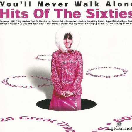 VA - You'll Never Walk Alone Hits Of The Sixties (2000) [FLAC (tracks + .cue)]