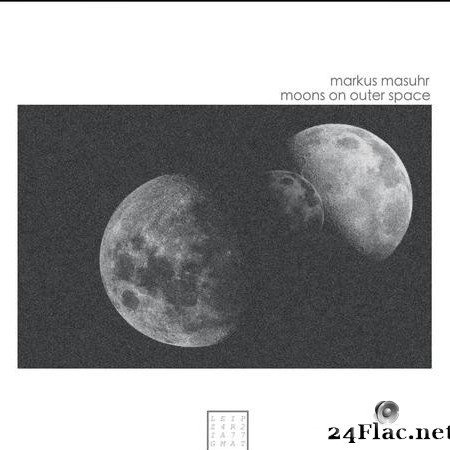 Markus Masuhr - Moons On Outer Space (2021) [FLAC (tracks)]