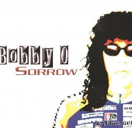 Bobby "O" (Bobby Orlando) - Sorrow (2005) [FLAC (image + .cue)]