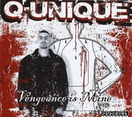 Q-Unique - Vengeance Is Mine (2004) [FLAC (tracks + .cue)