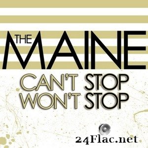 The Maine - Can't Stop Won't Stop (2008) FLAC
