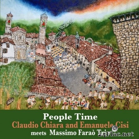Claudio Chiara and Emanuele Cisi - People Time (2021) SACD + Hi-Res