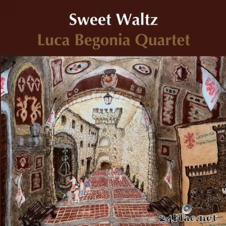Luca Begonia Quartet - Sweet Waltz (2021) SACD + Hi-Res