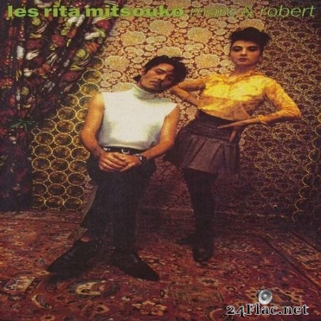 Les Rita Mitsouko - Marc & Robert (1988) Hi-Res