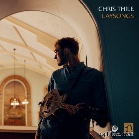 Chris Thile - Laysongs (2021) FLAC
