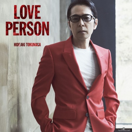 Hideaki Tokunaga - LOVE PERSON (2021) Hi-Res
