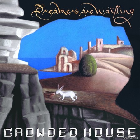 Crowded House - Dreamers Are Waiting (2021) FLAC