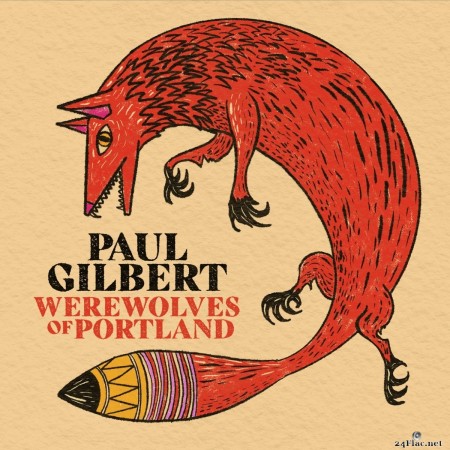 Paul Gilbert - Werewolves of Portland (2021) FLAC