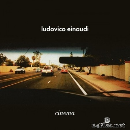 Ludovico Einaudi - Cinema (2021) Hi-Res