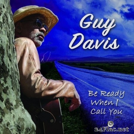 Guy Davis - Be Ready When I Call You (2021) Hi-Res