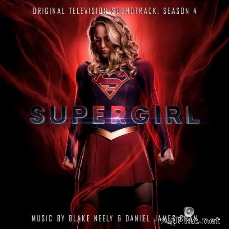 Blake Neely - Supergirl: Season 4 (Original Television Soundtrack) (2021) Hi-Res