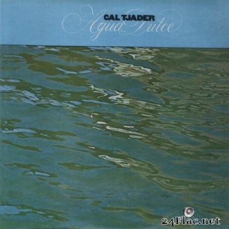 Cal Tjader - Agua Dulce (1971/2021) Hi-Res