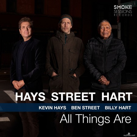 Kevin Hays, Ben Street & Billy Hart - All Things Are (2021) Hi-Res