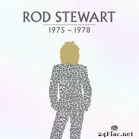 Rod Stewart - Rod Stewart: 1975-1978 (2021) FLAC