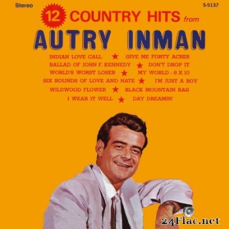 Autry Inman - 12 Country Hits from Autry Inman (2021 Remaster from the Original Alshire Tapes) (1969/2021) Hi-Res
