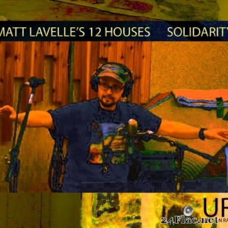 Matt Lavelle & 12 Houses - Solidarity (2017) Hi-Res