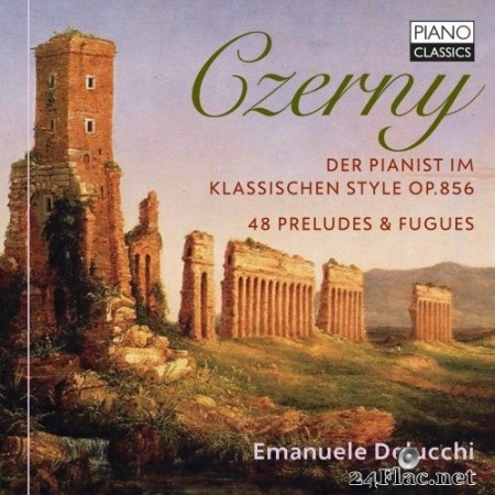Emanuele Delucchi & Delucchi Emanuele - Czerny: Der Pianist im klassischen Style, Op. 856, 48 Preludes & Fugues (2021) Hi-Res