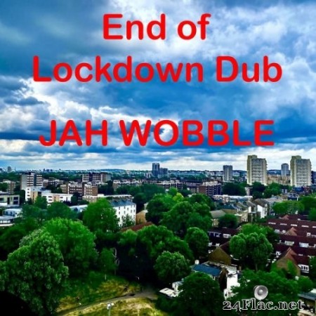 Jah Wobble - End Of Lockdown Dub (2020) Hi-Res