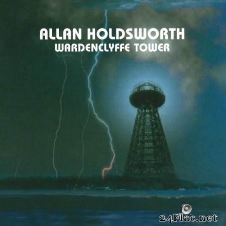 Allan Holdsworth - Wardenclyffe Tower (Remastered) (1992) Hi-Res