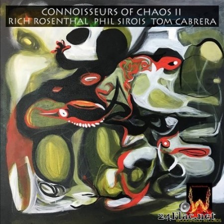 Rich Rosenthal, Phil Serios, Tom Cabrera - Connoisseurs of Chaos II (2019) Hi-Res