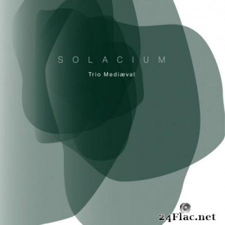 Trio Mediæval - SOLACIUM (2021) Hi-Res