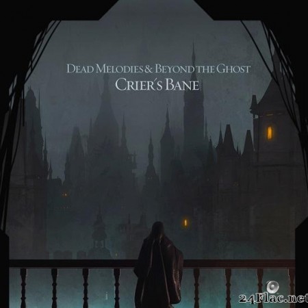 Dead Melodies & Beyond the Ghost - Crier's Bane (2020) [FLAC (tracks)]