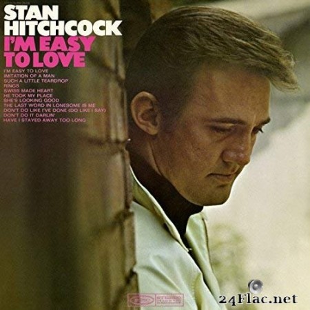 Stan Hitchcock - I&#039;m Easy to Love (1968/2018) Hi-Res