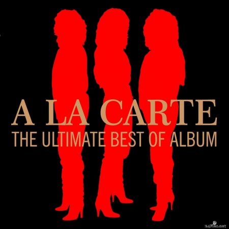 A La Carte - The Ultimate Best Of Album (Remastered) (2016) Hi-Res