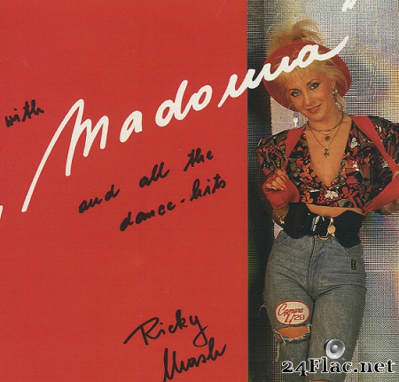 Ricky Mash - With Madonna And All Dance - Hits (1988/2021) [FLAC (tracks + .cue)]