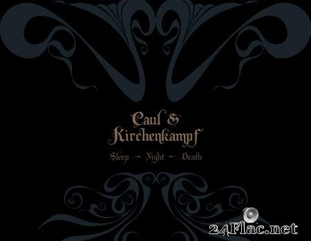 Caul & Kirchenkampf - Sleep - Night - Death (2008) [FLAC (tracks + .cue)]