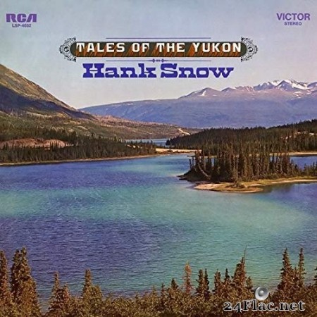 Hank Snow - Tales of the Yukon (1968/2018) Hi-Res