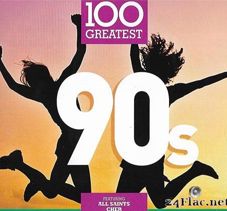 VA - 100 Greatest 90s (2017) [FLAC (tracks + .cue)]