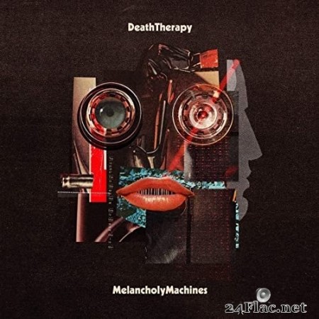 Death Therapy - Melancholy Machines (2021) Hi-Res